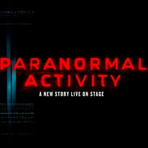 Tickets to PARANORMAL ACTIVITY at CAA Ed Mirvish Theatre to go on Sale Next Week Photo