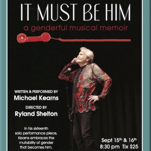 Highways Performance Space to Present Michael Kearns' IT MUST BE HIM: A GENDERFUL MUS Photo