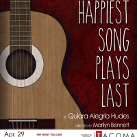 THE HAPPIEST SONG PLAYS LAST Announced At Tacoma Little Theatre