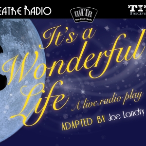 IT'S A WONDERFUL LIFE: A LIVE RADIO PLAY Sets Cast And Creative at Titan Theatre Photo