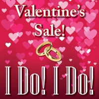 Legacy Theatre Announces Valentine's Ticket Deal For I DO! I DO!