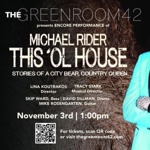 Michael Rider to Present THIS OL HOUSE at The Green Room 42 To Benefit SAGE Photo