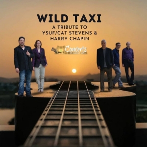 WILD TAXI: A TRIBUTE CONCERT TO YUSUF/CAT STEVENS & HARRY CHAPIN is Coming to Cheney H Photo