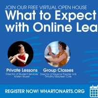 Wharton Arts Presents WHAT TO EXPECT WITH ONLINE LEARNING Photo