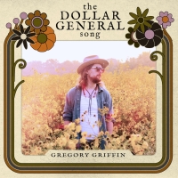 Gregory Griffin Releases New Single 'The Dollar General Song' Photo