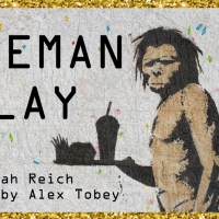 Exponential Festival To Present Savannah Reich's CAVEMAN PLAY