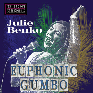 Julie Benko Brings EUPHONIC GUMBO To Feinsteins At The Nikko Photo
