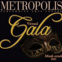 Metropolis Presents Annual Fundraiser VIRTUAL GALA: MASK-ERADE