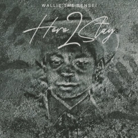 Wallie the Sensei Drops 'Here 2 Stay' Mixtape Photo