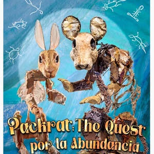 PACKRAT: THE QUEST POR LA ABUNDANCIA to be Presented at Dixon Place Photo