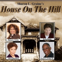 Theatre 40 Presents HOUSE ON THE HILL Opening On March 27