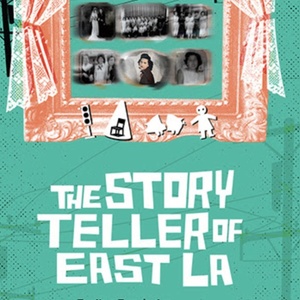 THE STORYTELLER OF EAST LA to be Presented at Latino Theater Company Photo