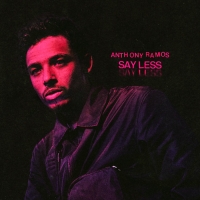 Anthony Ramos presenta su nuevo single SAY LESS Video