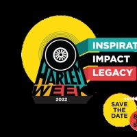 48th Annual HARLEM WEEK Returns This Month to Celebrate Arts, Culture, Resilience of the Harlem Community