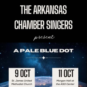 Review: A PALE BLUE DOT with Arkansas Chamber Singers at St. James UMC In Little Rock