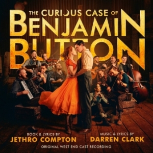 THE CURIOUS CASE OF BENJAMIN BUTTON Will Release Original West End Cast Recording This Wee Photo