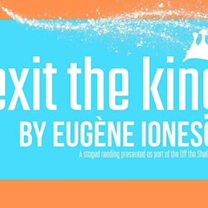 EXIT THE KING to be Presented by Basement Theatrics for One Night Only Photo