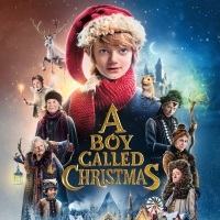 VIDEO: Watch the Trailer for Netflix's A BOY CALLED CHRISTMAS Photo