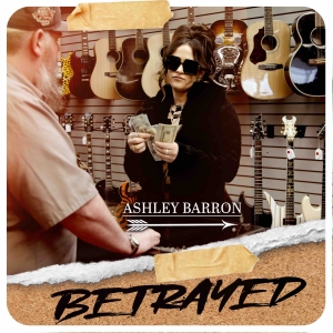 Ashley Barron Releases Single "Betrayed" Ahead of Her Album Release 'Checkmate'