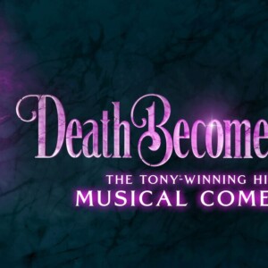 DEATH BECOMES HER to Play St. Louis's Fabulous Fox This October Photo