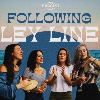 Ley Line Releases New Podcast 'Following Ley Line,' New Single Out Now Photo