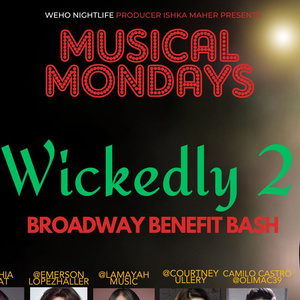 WICKEDLY 2: BROADWAY BENEFIT BASH Returns To West Hollywood This November Photo