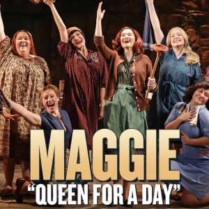 Video: 'Queen for a Day' From Goodspeed's MAGGIE Photo