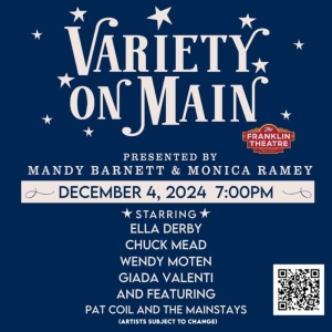 Tickets on Sale for VARIETY ON MAIN at the Franklin Theatre Photo