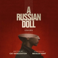 Barn Theatre and Arcola Theatre To Co-Produce The World Premiere of A RUSSIAN DOLL Photo