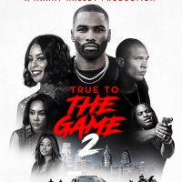 TRUE TO THE GAME 2 Heads to VOD Dec. 18 Photo