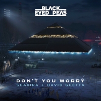 Listen: Black Eyed Peas Release New Single 'Don't You Worry' With Shakira & David Guetta
