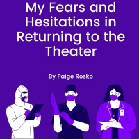 Student Blog: My Fears and Hesitations in Returning to Theater Photo