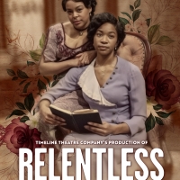 TimeLine Theatre Company's RELENTLESS Extended at the Goodman Photo