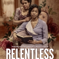 TimeLine Theatre Company's RELENTLESS Extended at the Goodman Video