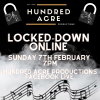 Hundred Acre Productions Presents LOCKED-DOWN ONLINE Photo