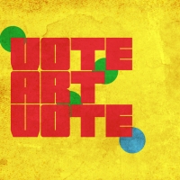 Washington Ensemble Theatre Produces An Online Presentation Of NEW VOTE ART VOTE A…