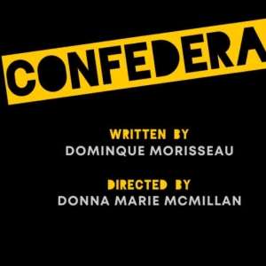 Review: CONFEDERATES Makes Its Debut in Charlotte, North Carolina at The Arts Factory