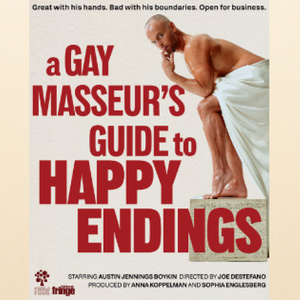 A GAY MASSEUR'S GUIDE TO HAPPY ENDINGS To Play Provincetown Before Edinburgh Premiere Photo