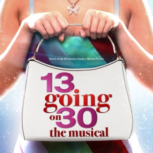 13 GOING ON 30 Musical Will Make World Premiere in Manchester, UK Photo