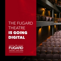 The Fugard Theatre Will Launch Digital Platform Video