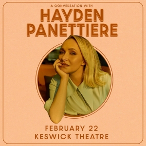 Spotlight: A CONVERSATION WITH HAYDEN PANETTIERE at Keswick Theatre Photo