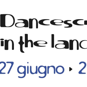 Previews: DANCE SCREEN IN THE LAND 2023 alla Fornace Del Canova A Roma e in altre due loca Photo