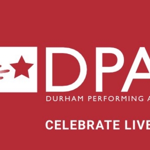 DPAC Celebrates 15th Birthday as a Top Theater Venue in Durham