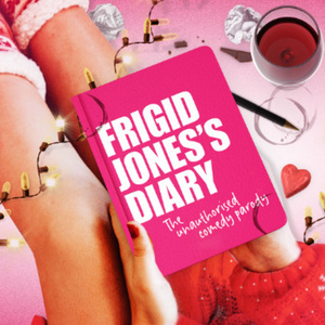 FRIGID JONES'S DIARY: THE UNAUTHORISED COMEDY PARODY to Open at The Other Palace Photo