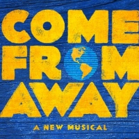 COME FROM AWAY Announces Final Extension Until 8 March 2020