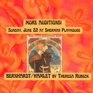 Sherman Players to Hold Additional Auditions For Theresa Rebecks BERNHARDT/HAMLET Photo