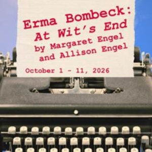 ERMA BOMBECK: AT WIT’S END to be Presented at Austin Playhouse in October Photo