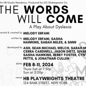 THE WORDS WILL COME, Presented as Part of HB Studio Residency, Begins This Week Photo