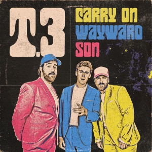 Exclusive: Listen to T.3's New Single, 'Carry On Wayward Son'