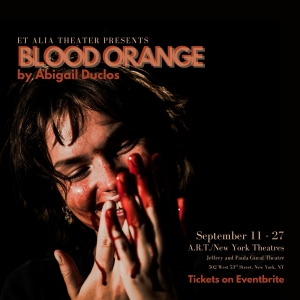BLOOD ORANGE to be Presented at Et Alia Theater in September Photo